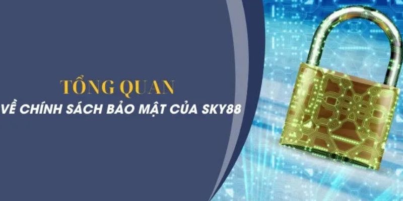 Chính sách bảo mật SKY88 cho người mới